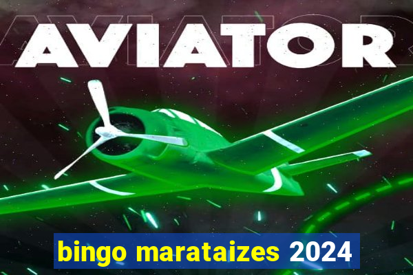 bingo marataizes 2024